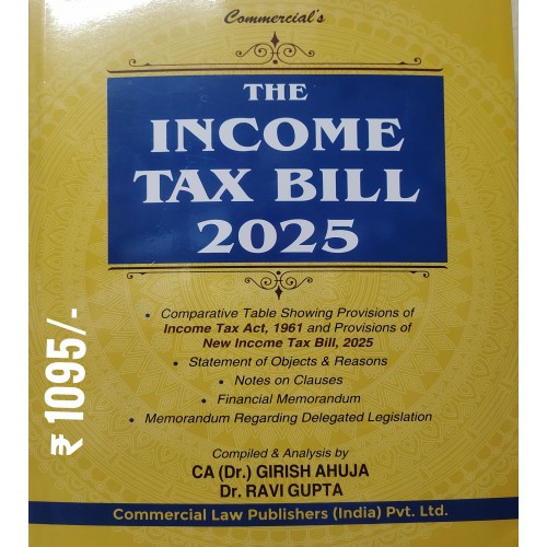 Income Tax Bill 2025 by Girish Ahuja / Ravi Gupta Income Tax Bill 2025 by Girish Ahuja / Ravi Gupta
