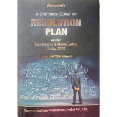 A Complete Guide on Resolution Plan under Insolvency & Bankruptcy Code, 2016  by Adv.Santosh Kumar -Latest updated 26-jan-2025