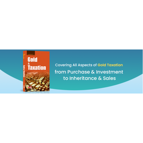 GOLD & TAXATION BY MEENAKSHI SUBRAMANIAM GOLD & TAXATION BY MEENAKSHI SUBRAMANIAM