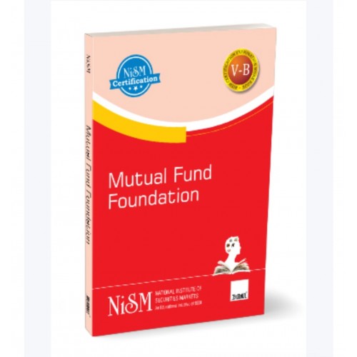 Mutual Fund Foundation-NISM BOOK- TAXMAN PUBLICATION Mutual Fund Foundation-NISM BOOK- TAXMAN PUBLICATION