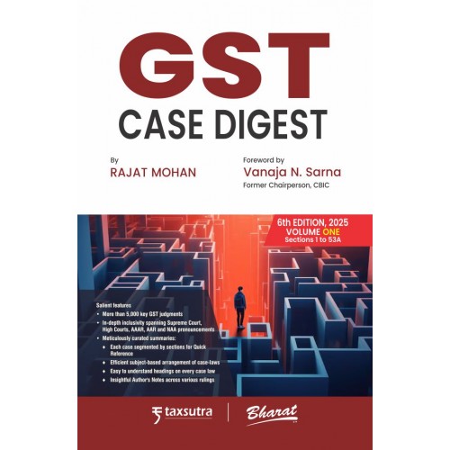 GST CASE DIGEST -IN 2 Volumes 2025 GST CASE DIGEST -IN 2 Volumes 2025