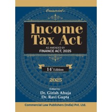 INCOME TAX ACT POCKET EDITION BY GIRISH AHUJA -FINANCE ACT 2025