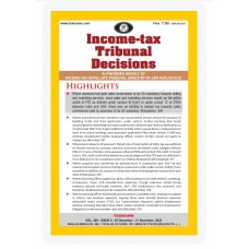 INCOME TAX TRIBUNAL DECISIONS WEEKLY MAGAZINE 2025 -TAXMANN PUBLICATION
