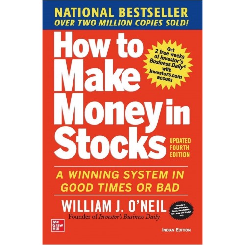 How to Make Money in Stocks: A Winning System in Good Times and Bad | Fourth Edition Paperback – 14 January 2021 How to Make Money in Stocks: A Winning System in Good Times and Bad | Fourth Edition Paperback – 14 January 2021