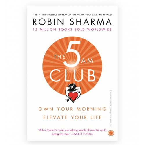 THE 5 AM CLUB BY ROBIN SHARMA THE 5 AM CLUB BY ROBIN SHARMA