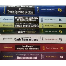 RAM DUTT SHARMA : COMBO BOOKS-REASSESSEMENT / HANDLING OF IT PROBLEMES / CASH TRANSACTIONS / SALARY/ VIRTUAL DIGITAL ASSETS / INCOME TAX LIABILITY IN SPECIAL CASES / INCOME TAX ASSESSMENT OF TRADE SPECIFIC SECTORS