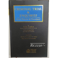 CRIMINAL TRIAL & ENQUIRIES (LAW, PRACTICE & PROCEDURE ) BY V S R AVADHANI