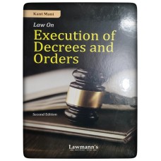 LAW OF EXECUTION OF DECREES AND ORDERS BY LAWMANN