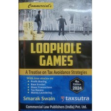 LOOPHOLE GAMES- A TREATISE ON TAX AVOIDANCE STRATEGIES 