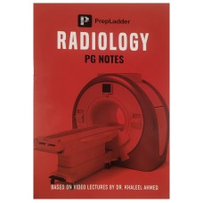 RADIOLOGY PG NOTES BY PREPLADDER -BASED ON VIDEO LECTURES BY DR.KHALEEL AHMED