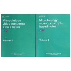 MICROBIOLOGY VIDEO TRANSCRIPT BASED NOTES VOL 1 &2 BY MARROW-DR.SHIVIKA SETHI,MD