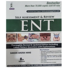 ENT SELF ASSESSMENT & REIVIEW BY SAKSHI ARORA HANS -8TH EDITION