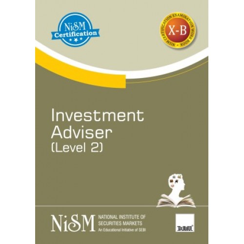 Investment Adviser – Level 2-NISM-TAXMANN PUBLICATIONS Investment Adviser – Level 2-NISM-TAXMANN PUBLICATIONS