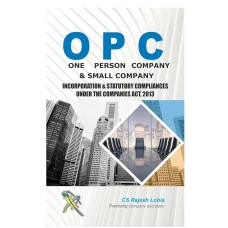 ONE PERSON COMPANY & SMALL COMPANY-INCORPORATION & STATUTORY COMPLIANCES UNDER THE COMPANIES ACT, 2013