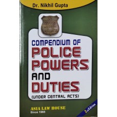 POLICE POWERS AND DUTIES  (UNDER CENTRAL ACTS) 