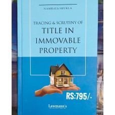 TRACIG & SCRUTINY OF TITLE IN IMMOVABLE PROPERTY  -BY NAMRATA SHUKLA 