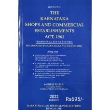 KARNATAKA SHOPS AND COMMERCIAL ESTABLISHMENTS ACT, 1961 -BY KLJ PUBLICATIONS 2022
