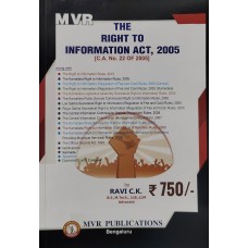 RIGHT TO INFORMATION ACT, 2005 (C . A. NO. 22 OF 2005 ) BY ADVOCATE RAVI C K