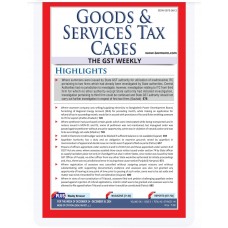Goods & Services Tax Cases WEEKLY JOURNALS 2025 ( JAN TO DEC ) TAXMANN