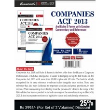 COMPANIES ACT COMMENTARY- COMPANIES ACT 2013 AND RULES & FORMS WITH CONCISE COMMENTARY AND REREFENCER UPDATED APRIL 2025 BY CORPORATE PROFESSIONALS