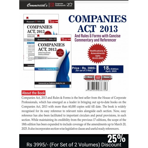 COMPANIES ACT COMMENTARY- COMPANIES ACT 2013 AND RULES & FORMS WITH CONCISE COMMENTARY AND REREFENCER UPDATED APRIL 2025 BY CORPORATE PROFESSIONALS COMPANIES ACT COMMENTARY- COMPANIES ACT 2013 AND RULES & FORMS WITH CONCISE COMMENTARY AND REREFENCER UPDATED APRIL 2025 BY CORPORATE PROFESSIONALS