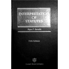 INTERPRETATION OF STATUTES- VEPA P SARATHI