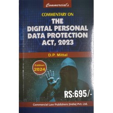 COMMENTARY ON THE DIGITAL PERSONAL DATA PROTECTION ACT,2023 BY D.P.MITTAL