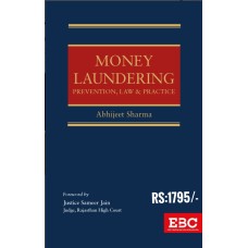 MONEY LAUNDERING PREVENTION, LAW & PRACTICE BY ABHIJEET SHARMA
