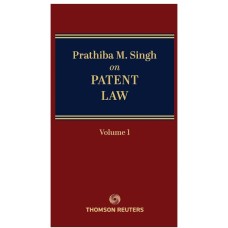 PATENT LAW BY PRATHIBA M.SINGH IN 2 VOLUMES 2024