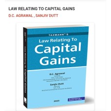 LAW RELATING TO CAPITAL GAINS -As amended by Finance Act 2023-Taxmann publications