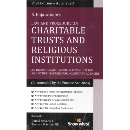 LAW AND PROCEDURE ON CHARITABLE TRUSTS AND RELIGIOUS INSTITUTIONS-As amended by the Finance, 2023- BY S.rajaratnam LAW AND PROCEDURE ON CHARITABLE TRUSTS AND RELIGIOUS INSTITUTIONS-As amended by the Finance, 2023- BY S.rajaratnam