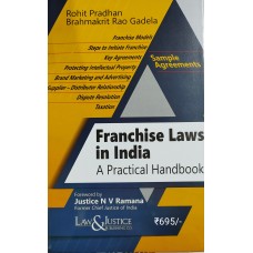 Franchise Laws In India -A PRACTICAL HANDBOOK BY ROHIT PRADHAN BRAHMAKRIT RAO DADELA 