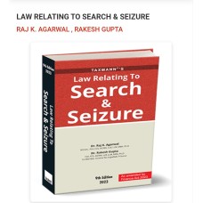 Law Relating To Search & Seizure with New Assessment Scheme Raj K. Agarwal , Rakesh Gupta- FINANCE ACT 2023