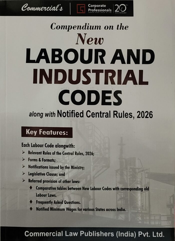 Compendium on the New Labour and Industrial Codes along with Notified ...